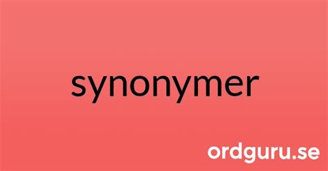 synonymer|Ordguru.se .